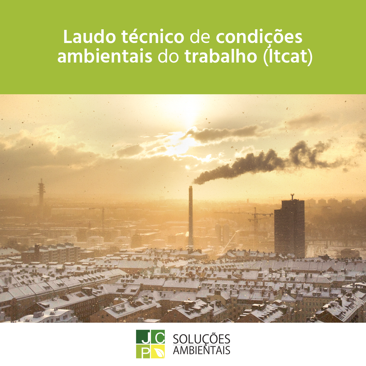 Laudo técnico de condições ambientais do trabalho (ltcat) | JCP Soluções Ambientais Campinas