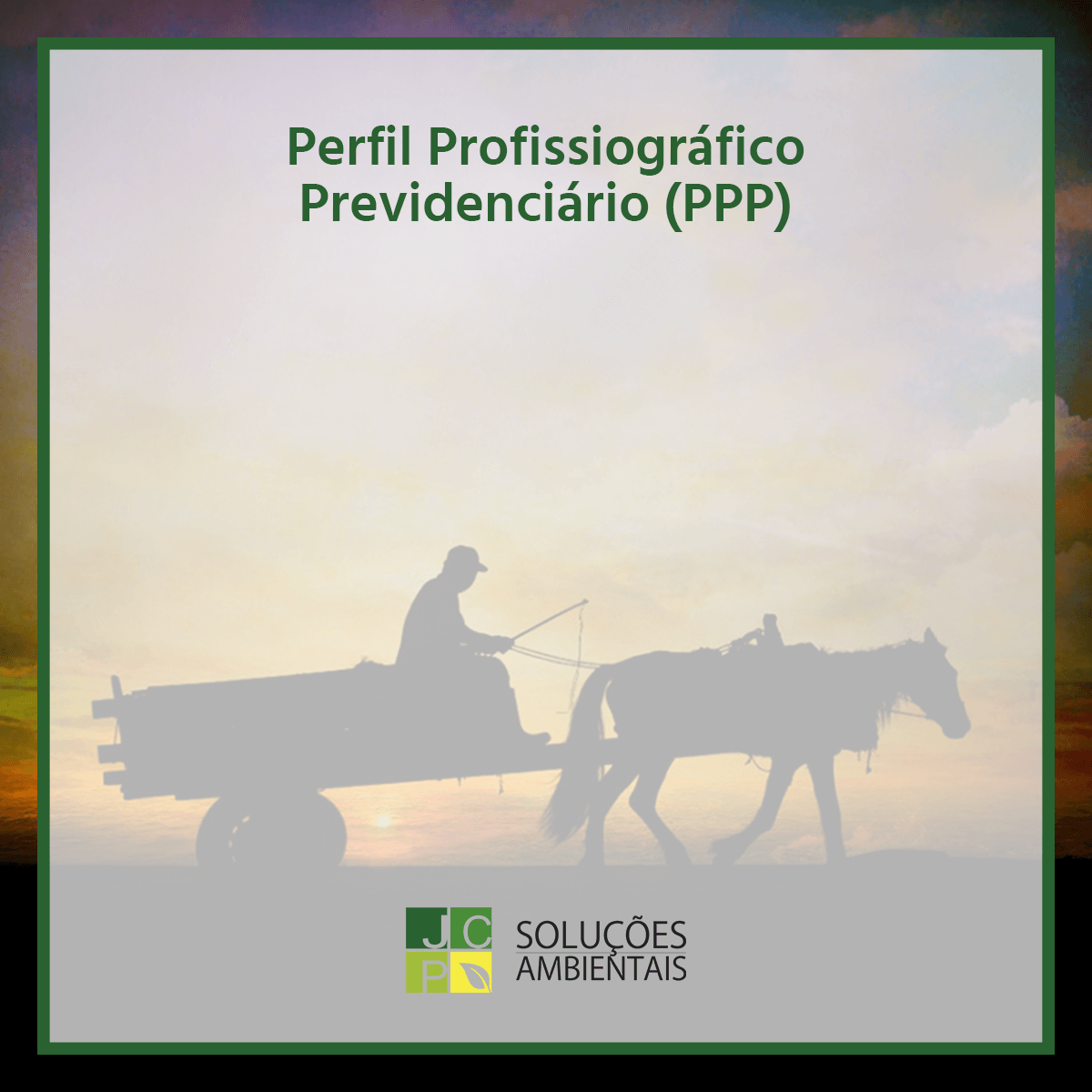 Perfil Profissiográfico Previdenciário (PPP) | JCP Soluções Ambientais Campinas